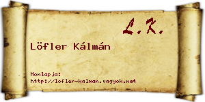 Löfler Kálmán névjegykártya